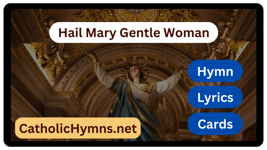Hail Mary Gentle Woman