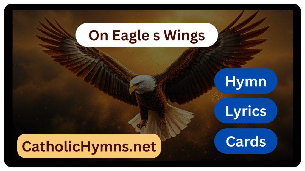 On Eagles Wings Lyrics