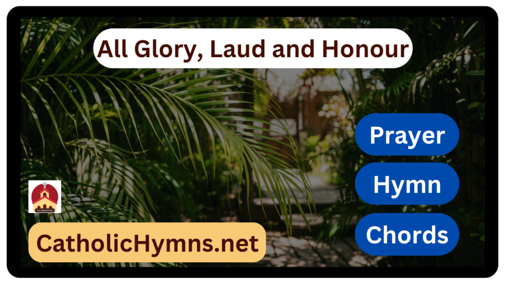 All Glory, Laud and Honour