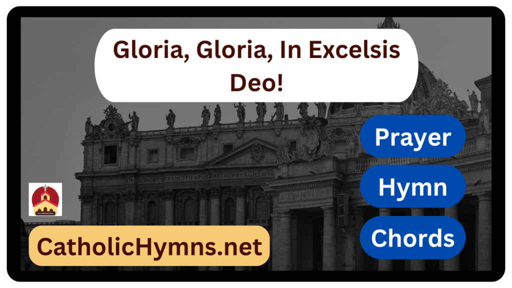Gloria, Gloria, In Excelsis Deo!
