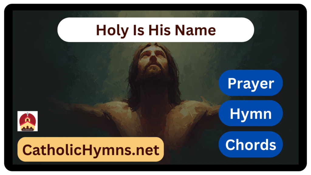 Holy Is His Name