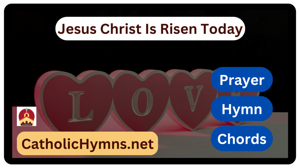 Jesus Christ Is Risen Today