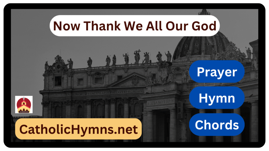 Now Thank We All Our God