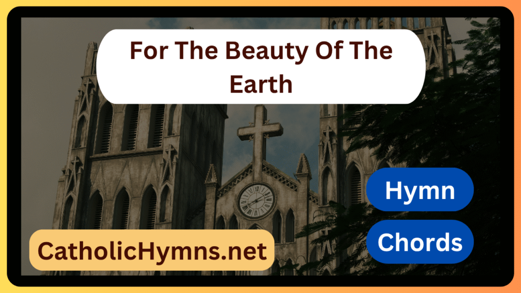 For The Beauty Of The Earth