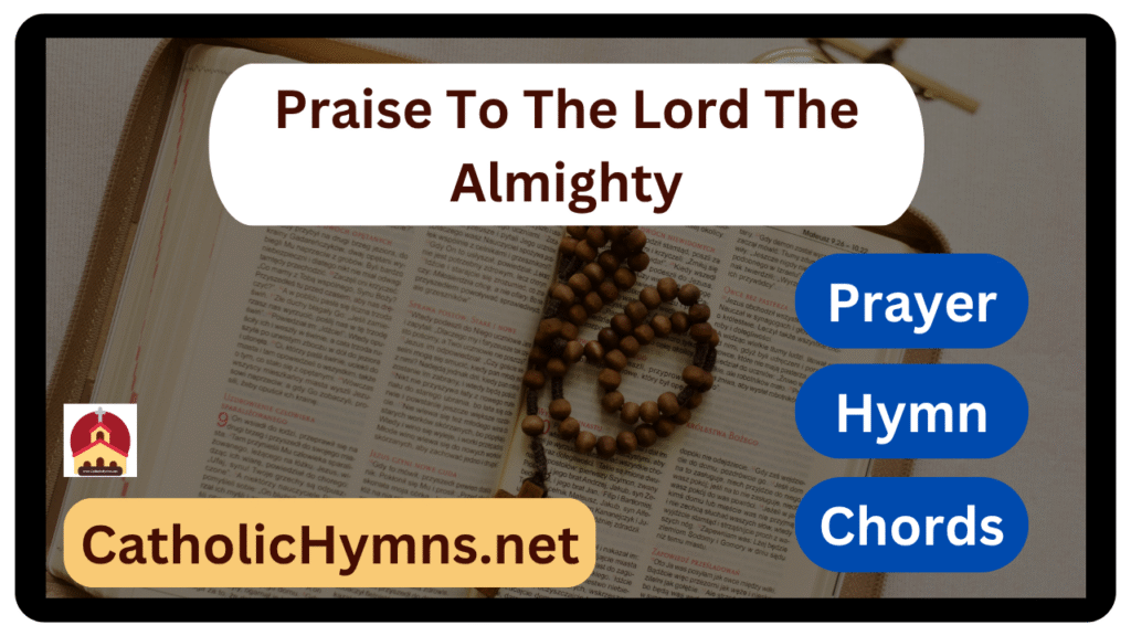 Praise To The Lord The Almighty