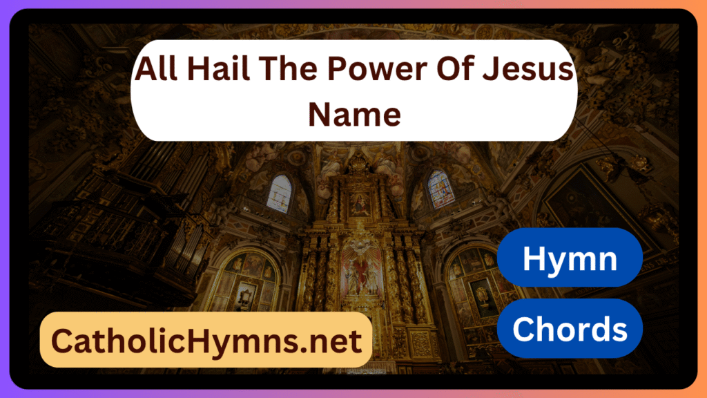 All Hail The Power Of Jesus Name