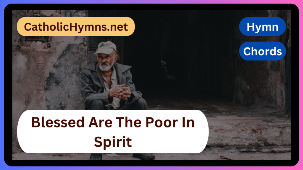 Blessed Are The Poor In Spirit